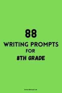 88 Writing Prompts for 8th Grade – Teacher's Notepad