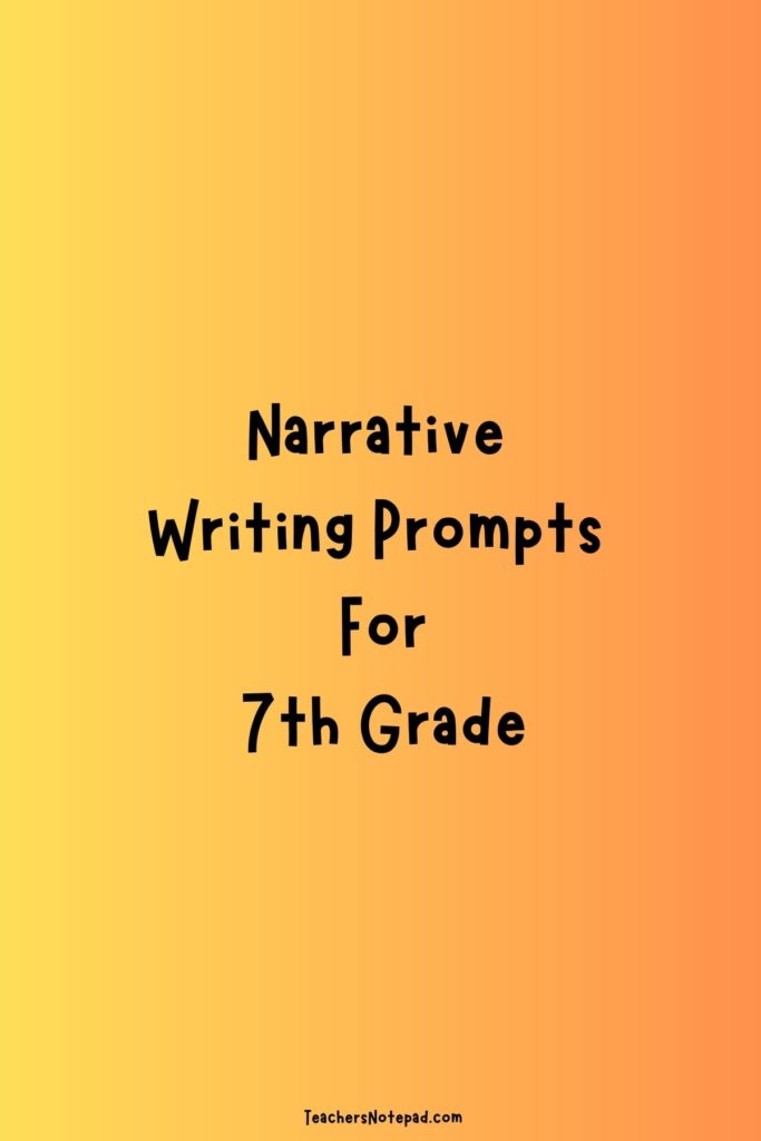 narrative essay prompts 7th grade