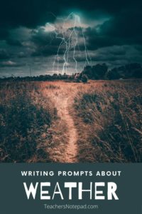 33 Writing Prompts about Weather – Teacher's Notepad